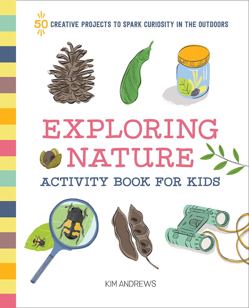 Kids' activity books for summer: Exploring Nature by Kim Andrews