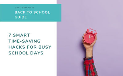 7 creative time-saving hacks to save your back-to-school routine.  | Back to School Guide