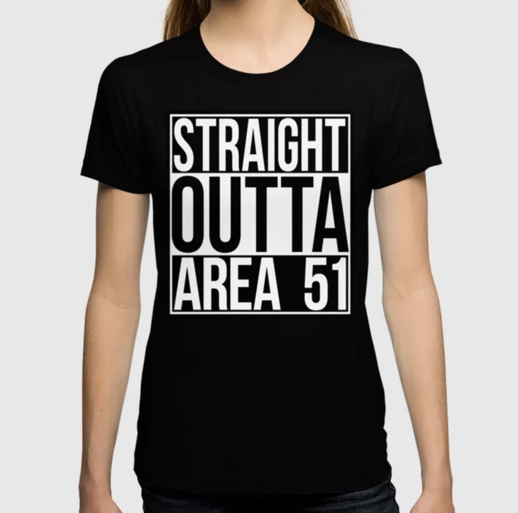 Storm Area 51 t-shirts: Straight Outta Area 51