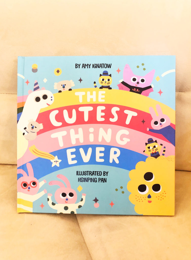 The Cutest Thing Ever: Adorable new picture book from Amy Ignatow and Hsinping Pan