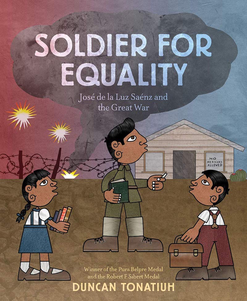 Hispanic Heritage Month books for kids: Soldier for Equality by Duncan Tonatiuh