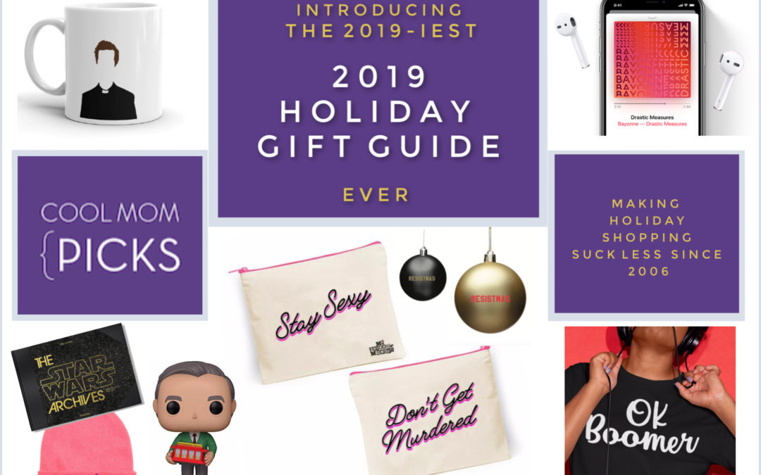 Presenting the Most 2019-iest 2019 Holiday Gift Guide Ever