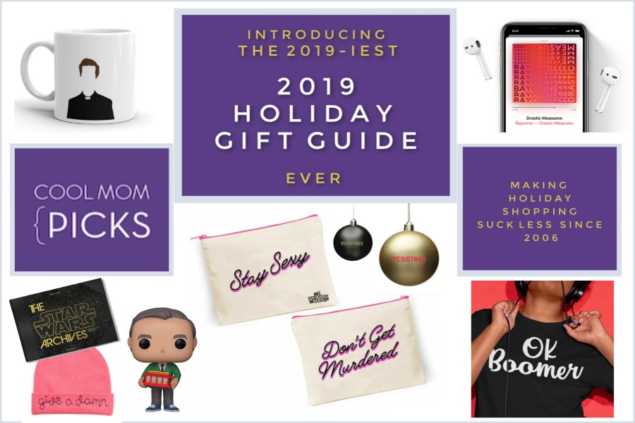 It’s here! Our 2019 Holiday Gift Guide. And it’s very 2019.