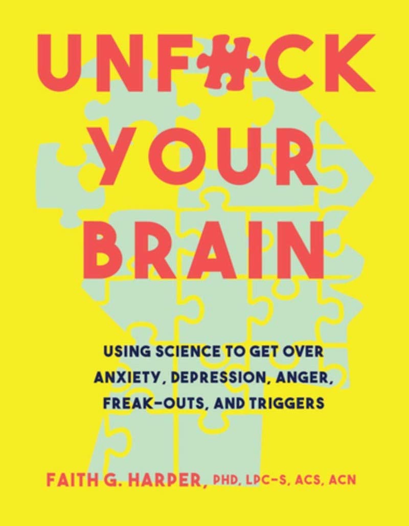 Books about anxiety for teens: Unf#ck Your Brain by Dr. Faith G. Harper