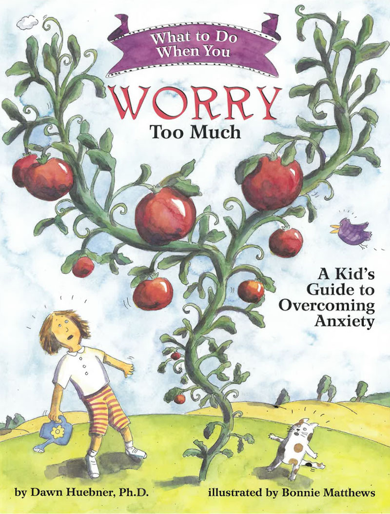 Books about anxiety for kids: What to Do When You Worry