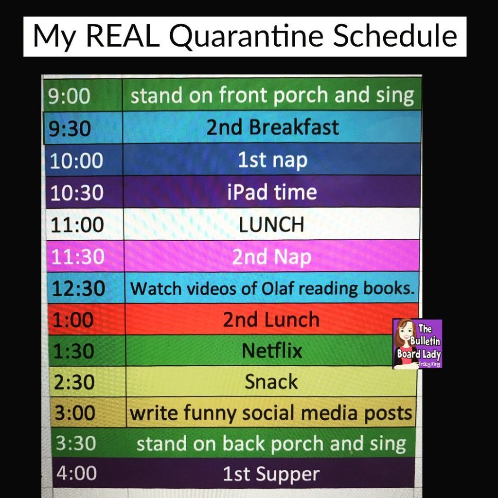 Funny real life quarantine homeschool schedule from Tracy King, aka The Bulletin Board Lady
