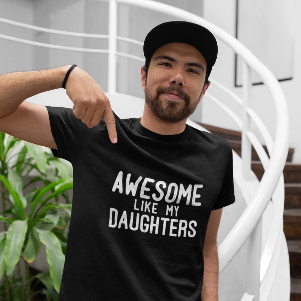Cool Father's Day gifts under $20: Awesome like my daughters t-shirt