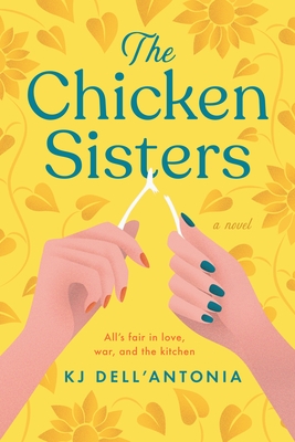 The Chicken Sisters: Best-selling author and parenting columnist KJ Dell'Antonia's first novel