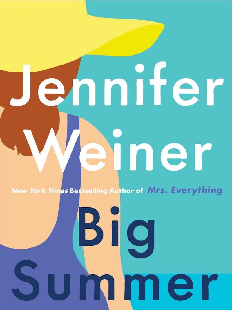4 funny new novels for summer: Big Summer by Jennifer Weiner