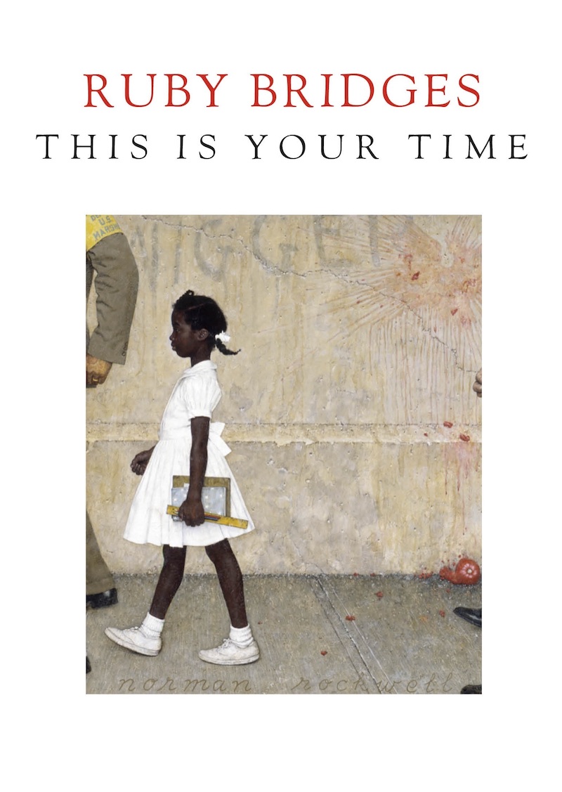 New books about Black women leaders and activists: This is Your Time by Ruby Bridges