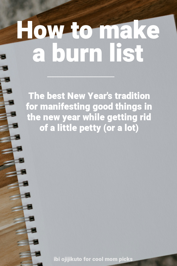 How to manifest better things for next year with a New Year's burn list 