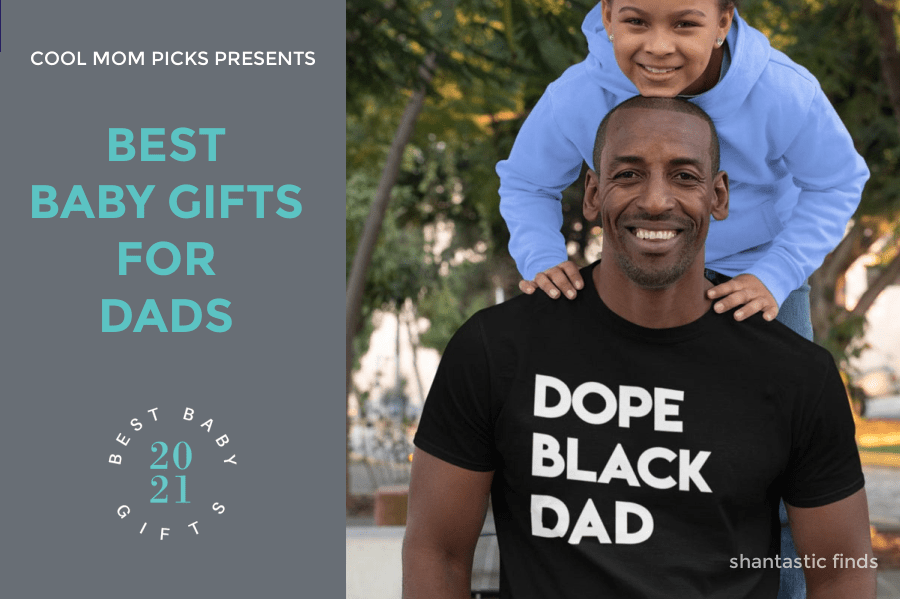 Best baby gifts for dads 2021 | Cool Mom Picks baby gift guide