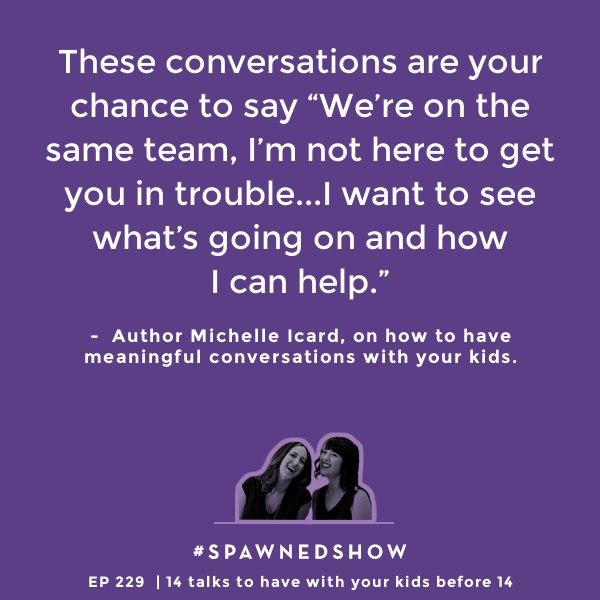 14 talks to have with your child before they turn 14 with Michelle Icard | Spawned podcast  