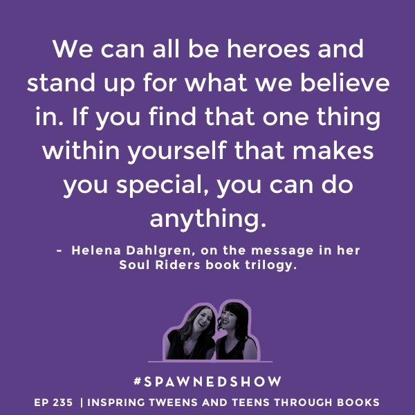 Helena Dahlgren on how books can empower kids | Spawned Episode 235