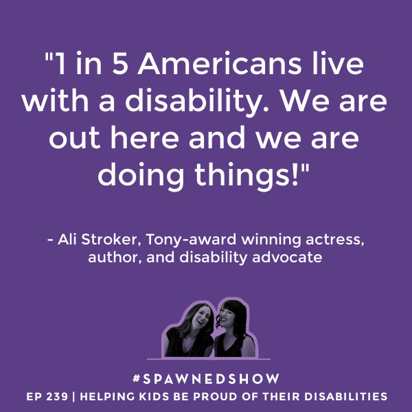 Broadway actress Ali Stroker on advocating for Americans with disabilities to increase visibility and opportunities for all | Spawned Parenting Podcast