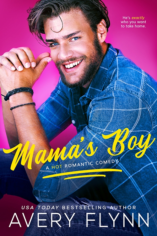 Mama's Boy by Avery Flynn, comes out September 27, 2021 | Sponsored by Entangled Publishing