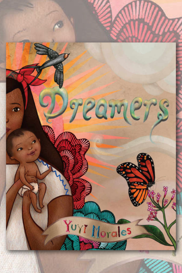 Dreamers by Yuyi Morales : Hispanic Heritage Month books for children