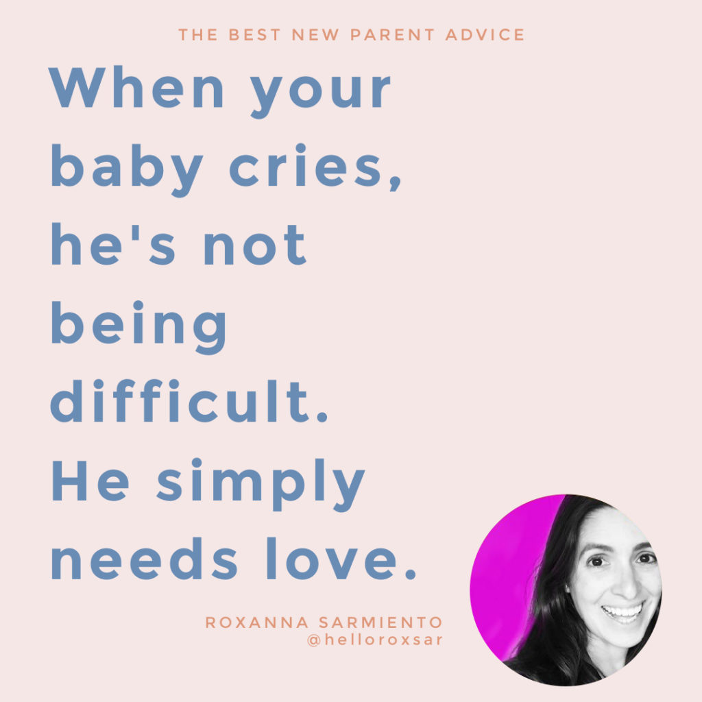 The best new parenting advice from top parent bloggers (and great moms and dads!): Roxanna Sarmiento