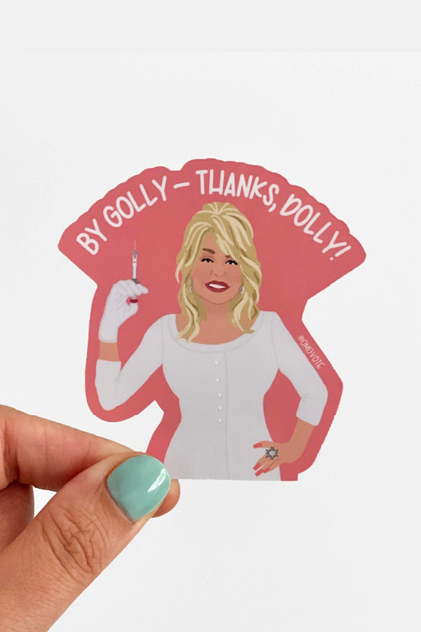 Gifts for Dolly Parton fans: Thanks Dolly vaccine sticker via OMG Vote on Etsy