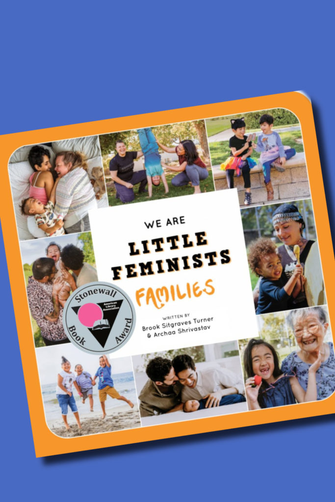 Best books of 2021: Stonewall Awards Winner We Are Little Feminists: Families is a beautiful depiction of diverse families in a board book