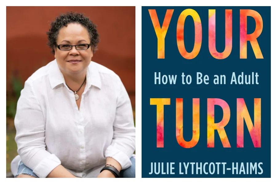 Your Turn: How to be an adult | Podcast with Julie Lythcott-Haims