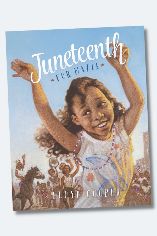 Books about Juneteenth: Juneteenth for Mazie by Floyd Cooper