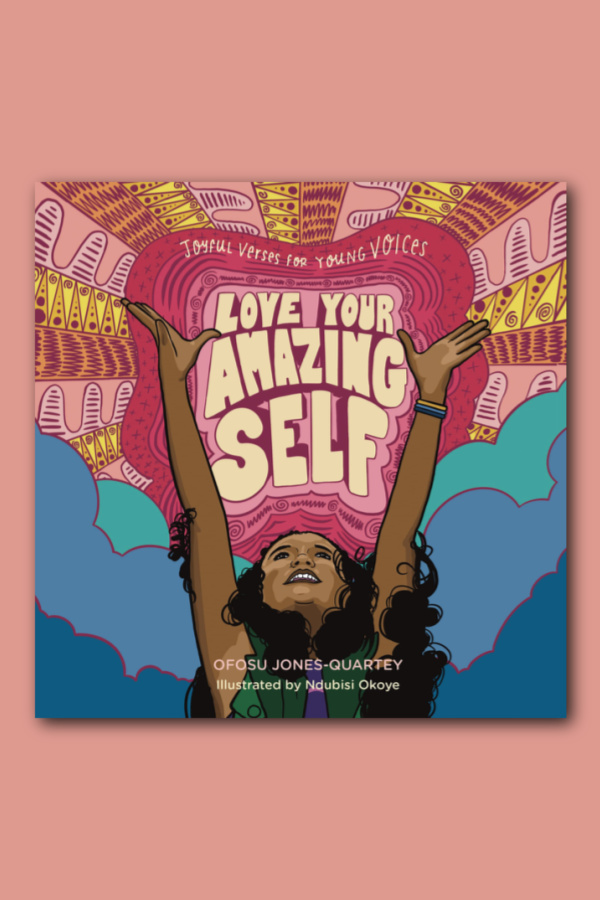 Love Your Amazing Self: Joyful Verses for Young Voices | Cool Mom Picks review