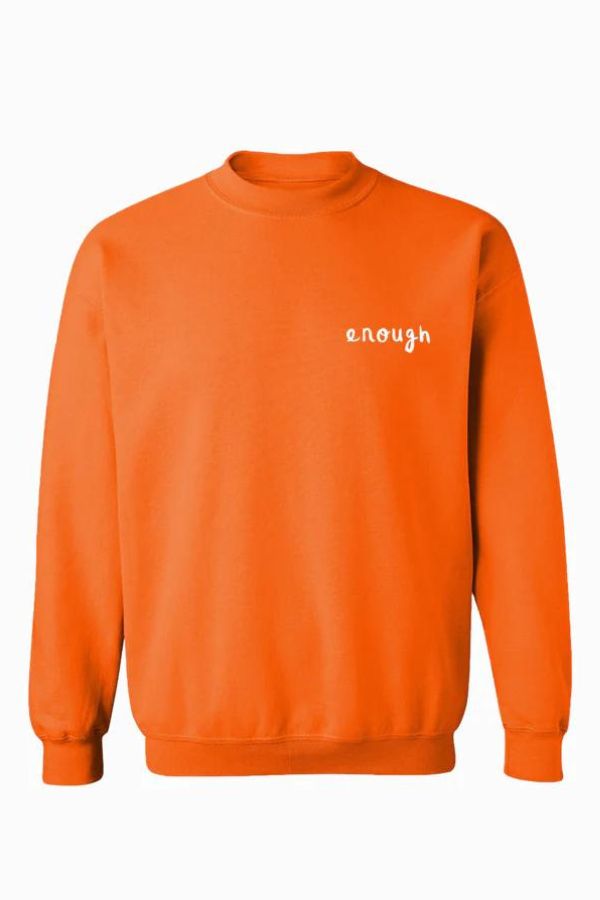 Enough sweatshirt for gun safety from Social Goods | Gen Z gifts