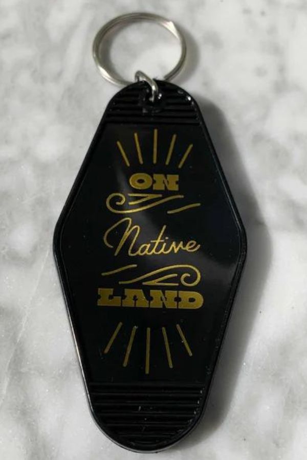 Remember whose land we're on with this keychain from The Outrage | Gen Z gifts