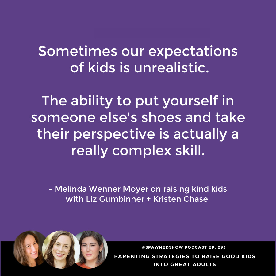 Parenting strategies for raising kind kids into kind adults from author Melinda Wenner Moyer | Spawned Podcast from Liz + Kristen of Cool Mom Picks