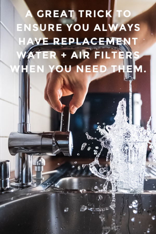 Use this tip to ensure you never run out of air filters or water filters when you need them | cool mom picks