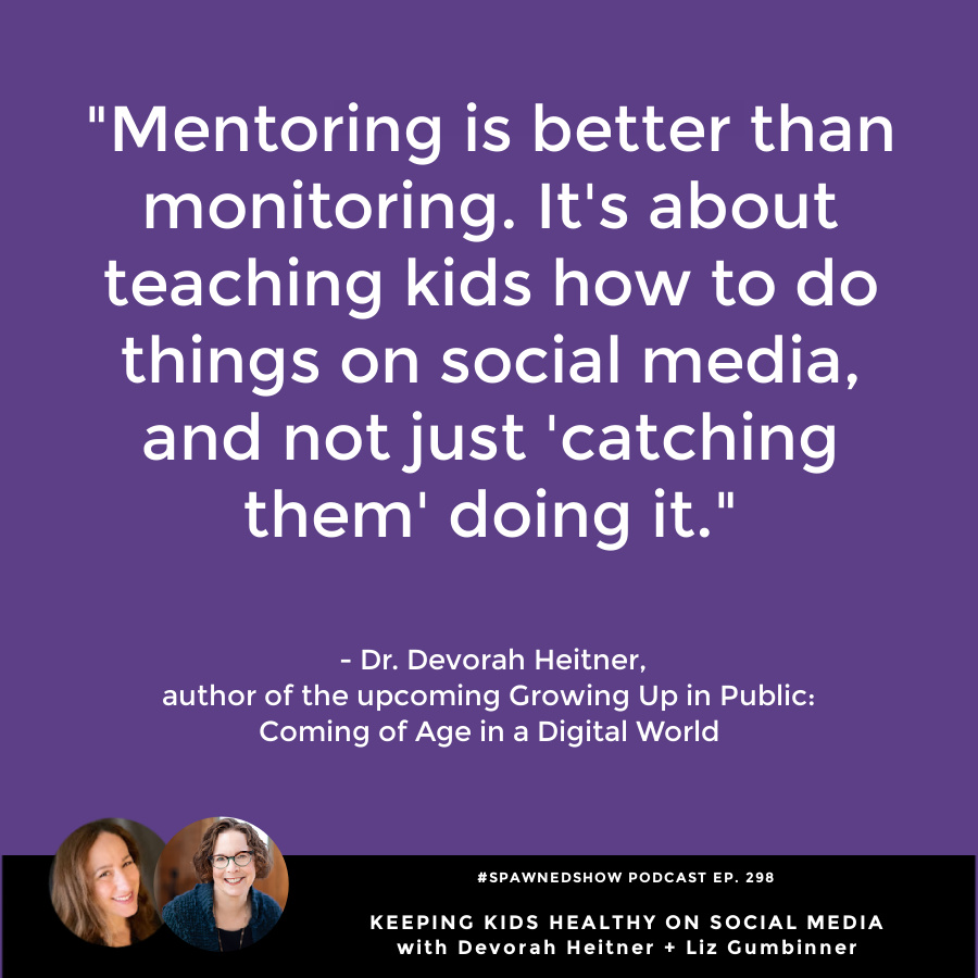 Keeping kids healthy on social media: Tips from Dr. Devorah Heitner on Spawned parenting podcast