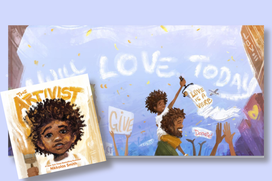 Nikkolas Smith’s The Artivist: Here’s why every family, every school, every library needs this inspiring new picture book.