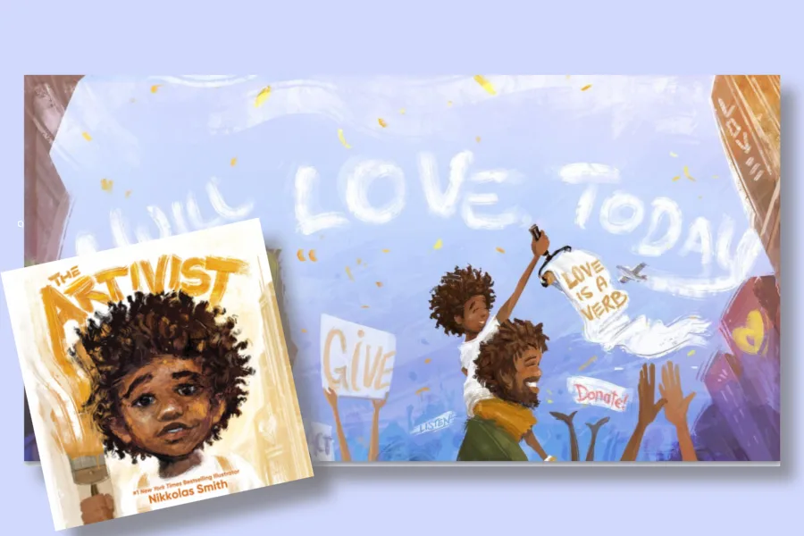 The Artivist: The new children's book about passion, activism, and making positive change from best-selling author/illustrator Nikkolas Smith