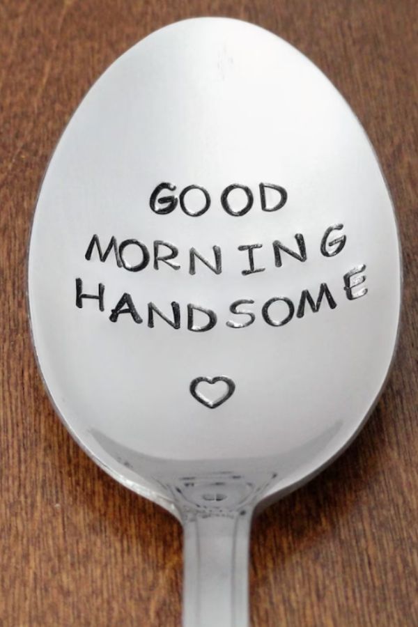 Best Valentine Gifts for him on Etsy: Good morning handsome spoon