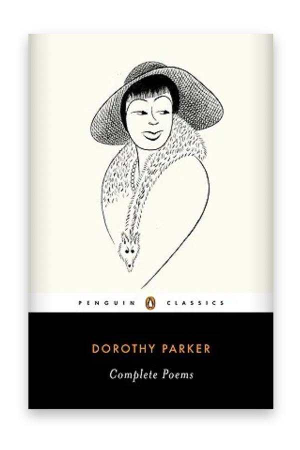 The Complete Poems of Dorothy Parker: The Best Anti-Valentine's Day Gifts