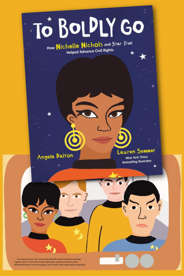New Black History Month books for kids: To Boldly Gois the story of Star Trek's Nichelle Nichols
