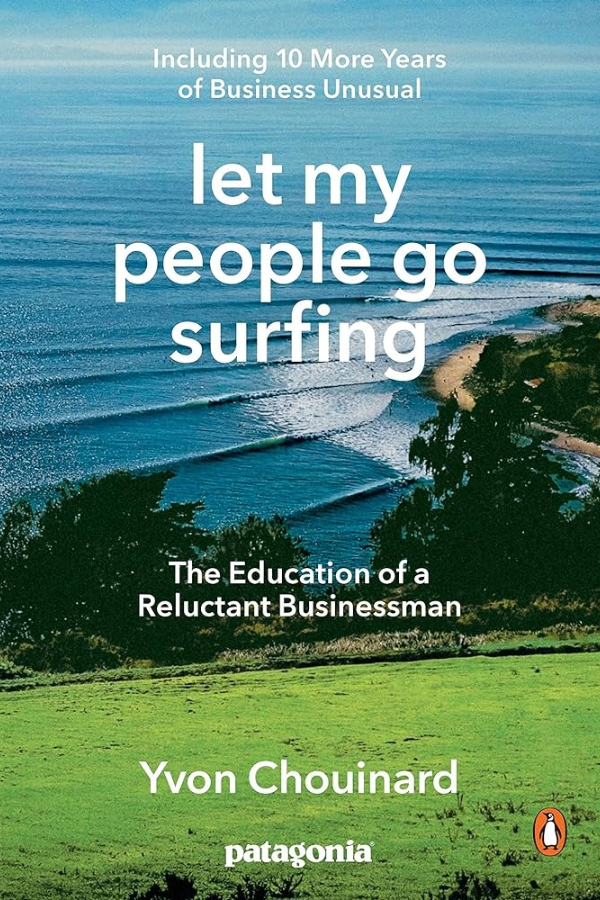 Let My People Go Surfing by Patagonia founder Yvon Choinard: Essential non-fiction books about climate + sustainability 