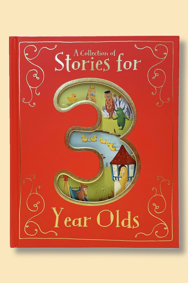 A collection of stories for 3 year olds: Best birthday gifts for preschoolers