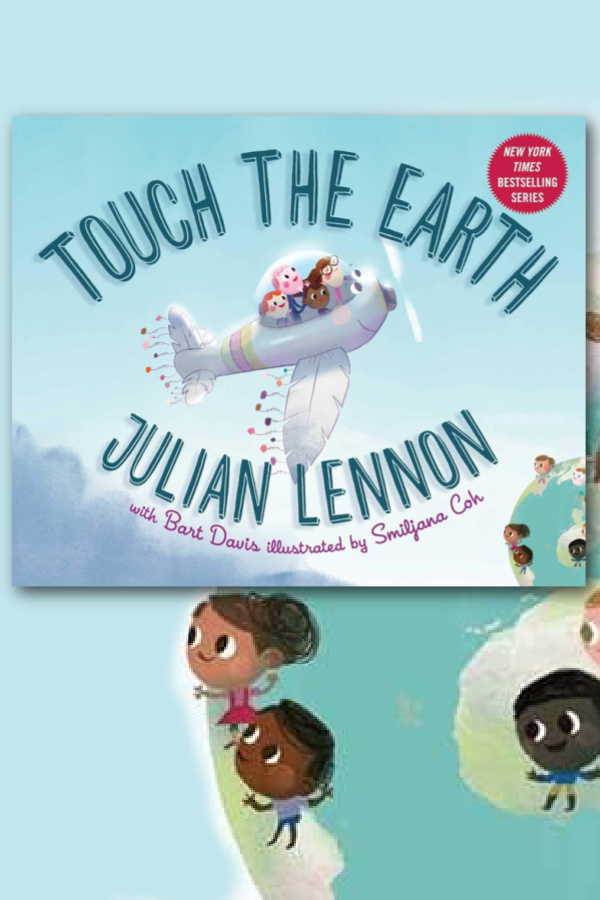 Touch the Earth by Julian Lennon | Best Earth Day Books for Kids
