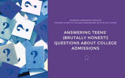 Answering teens’ (brutally honest!) questions about college admissions | An Insider Guide to College Admissions
