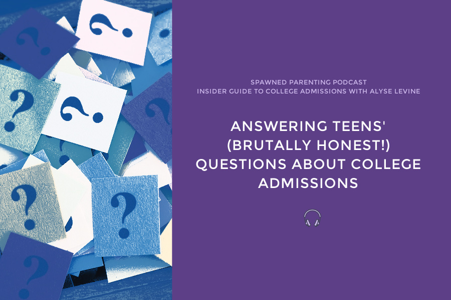 Answering teens' (brutally honest!) questions about college admissions | An Insider Guide to College Admissions