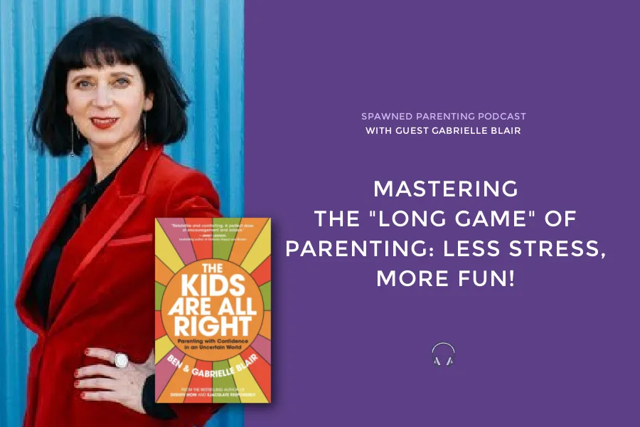 "Design Mom" Gabrielle Blair's tips for parenting for the long game, and her new book, The Kids Are All Right