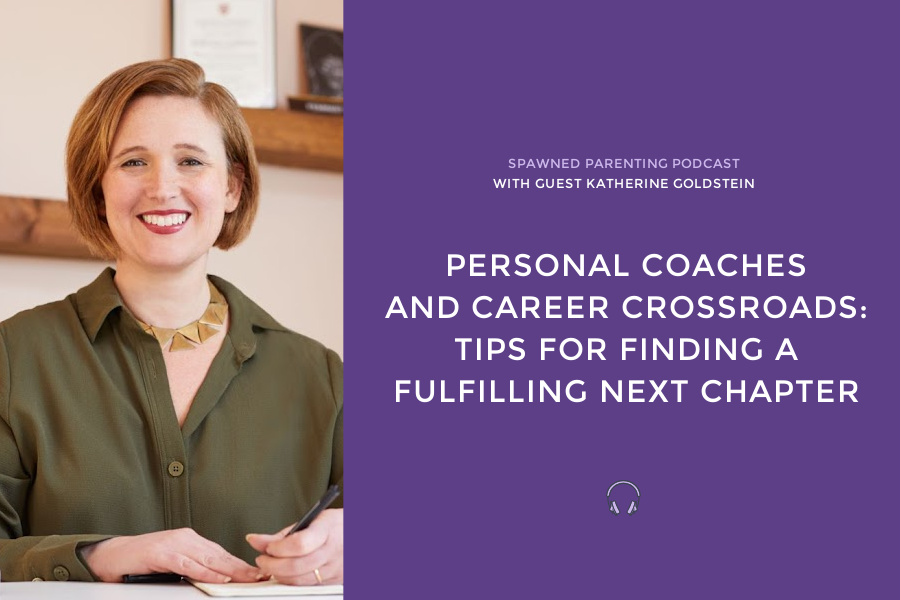 Personal coaches and career crossroads: Tips for figuring out "what's next" from award-winning Journalist Katherine Goldstein